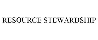 RESOURCE STEWARDSHIP trademark