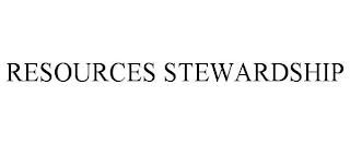 RESOURCES STEWARDSHIP trademark