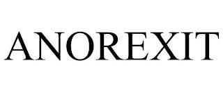 ANOREXIT trademark