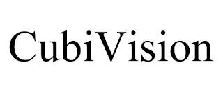 CUBIVISION trademark