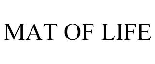 MAT OF LIFE trademark