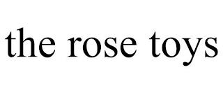 THE ROSE TOYS trademark