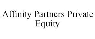 AFFINITY PARTNERS PRIVATE EQUITY trademark