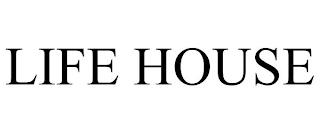 LIFE HOUSE trademark