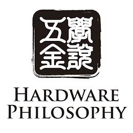 HARDWARE PHILOSOPHY trademark