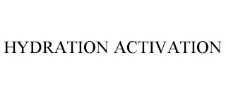 HYDRATION ACTIVATION trademark