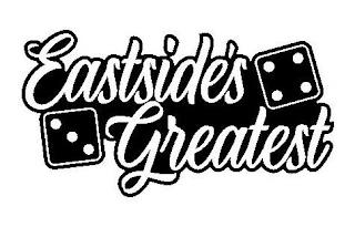 EASTSIDE'S GREATEST trademark