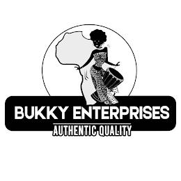 BUKKY ENTERPRISES AUTHENTIC QUALITY trademark