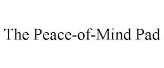 THE PEACE-OF-MIND PAD trademark