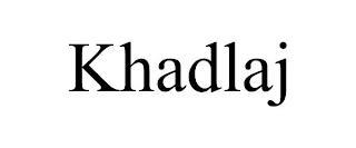 KHADLAJ trademark