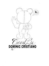 ! DOMINIC CRISTIANO GOOD LIE trademark