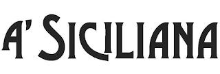 A' SICILIANA trademark