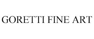 GORETTI FINE ART trademark