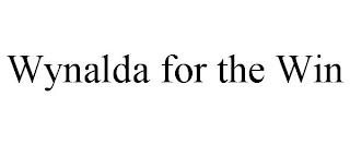 WYNALDA FOR THE WIN trademark