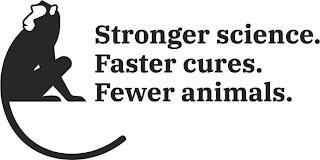 STRONGER SCIENCE. FASTER CURES. FEWER ANIMALS. trademark