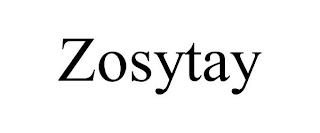 ZOSYTAY trademark