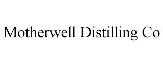 MOTHERWELL DISTILLING CO trademark