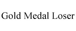 GOLD MEDAL LOSER trademark