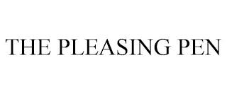 THE PLEASING PEN trademark