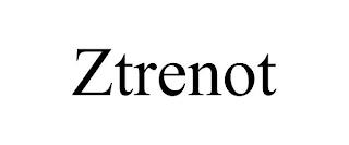 ZTRENOT trademark