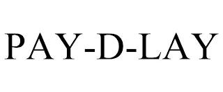 PAY-D-LAY trademark