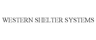 WESTERN SHELTER SYSTEMS trademark