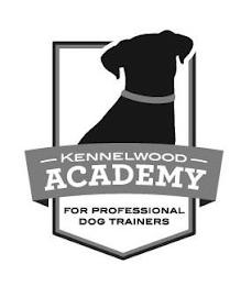 KENNELWOOD ACADEMY FOR PROFESSIONAL DOG TRAINERS trademark