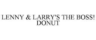 LENNY & LARRY'S THE BOSS! DONUT trademark