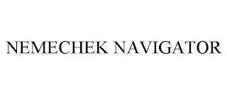 NEMECHEK NAVIGATOR trademark