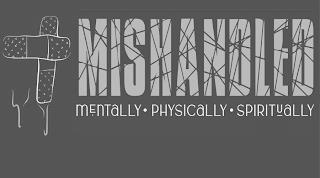 #MISHANDLED MENTALLY PHYSICALLY SPIRITUALLY trademark