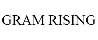 GRAM RISING trademark