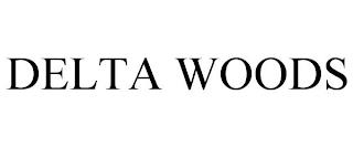 DELTA WOODS trademark