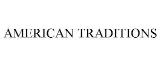 AMERICAN TRADITIONS trademark