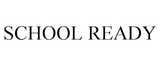 SCHOOL READY trademark