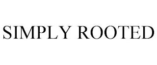 SIMPLY ROOTED trademark