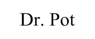 DR. POT trademark