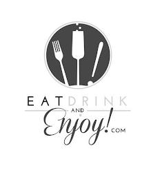 EAT DRINK AND ENJOY!COM trademark