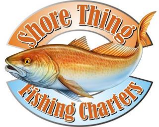 SHORE THING FISHING CHARTERS trademark