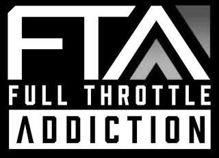 FTA FULL THROTTLE ADDICTION trademark