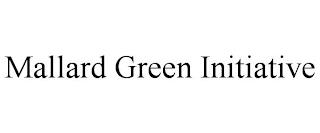 MALLARD GREEN INITIATIVE trademark