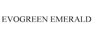 EVOGREEN EMERALD trademark