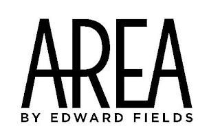 AREA BY EDWARD FIELDS trademark