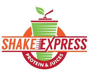 SHAKE EXPRESS PROTEIN & JUICES trademark