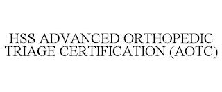 HSS ADVANCED ORTHOPEDIC TRIAGE CERTIFICATION (AOTC) trademark