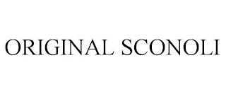 ORIGINAL SCONOLI trademark