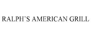 RALPH'S AMERICAN GRILL trademark