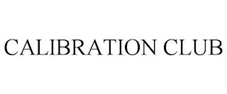 CALIBRATION CLUB trademark