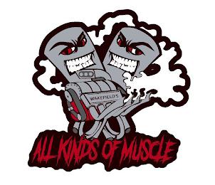 WAKEFIELD'S ALL KINDS OF MUSCLE trademark