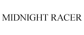 MIDNIGHT RACER trademark