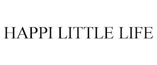 HAPPI LITTLE LIFE trademark